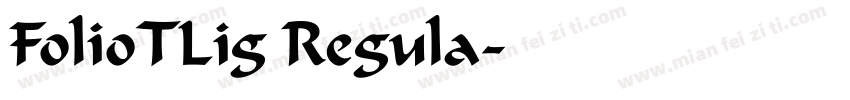 FolioTLig Regula字体转换